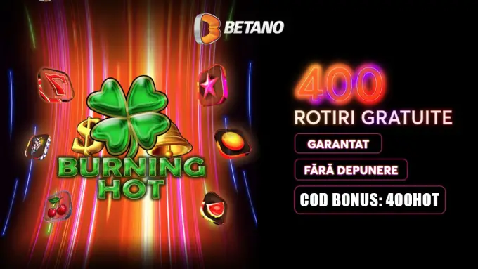 🔥 BETANO: 4️⃣0️⃣0️⃣ Rotiri GRATUITE la Burning Hot! Începe Aventura Acum! 🍒