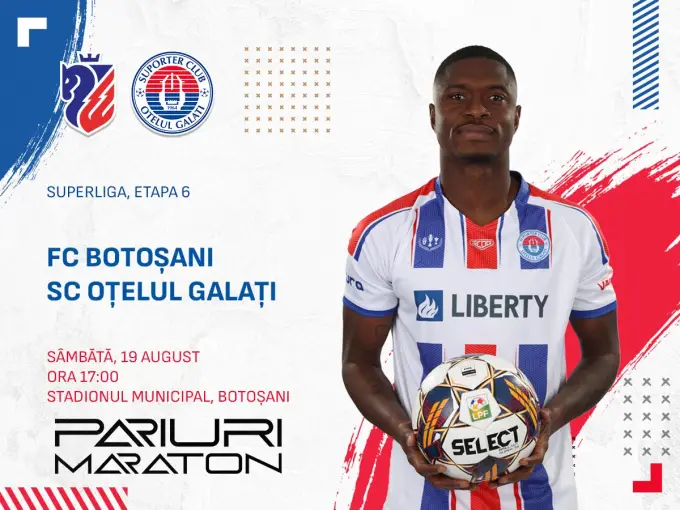 Botoșani vs Oțelul | România - SUPERLIGA | 19 august 2023