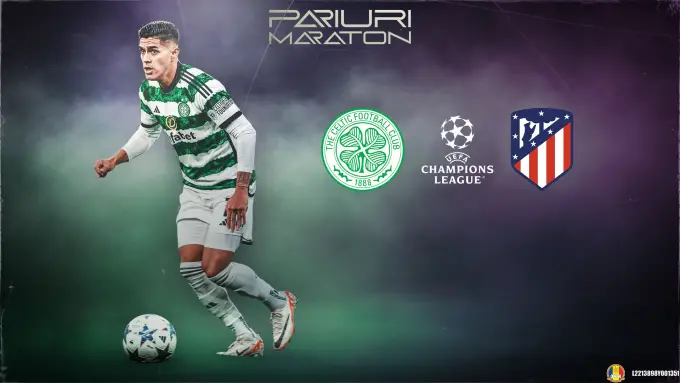 Celtic vs Atl.Madrid | UEFA - Liga Campionilor - Gr.E | 25 octombrie 2023
