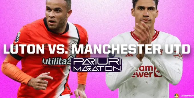 Luton Town vs Manchester Utd | Anglia - Premier League | 18 februarie 2024