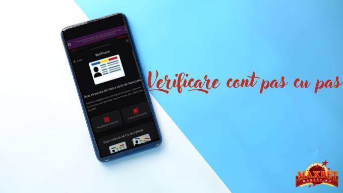 Maxbet verificare cont | Documente necesare