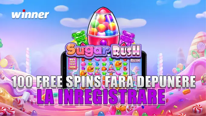 🍭 Winner Casino: Primești 1️⃣0️⃣0️⃣ Free Spins la Sugar Rush! Înregistrează-te acum! 🎉